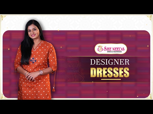 Designer Dresses Collection | Stylish & Trendy Outfits | She Needs Saree World