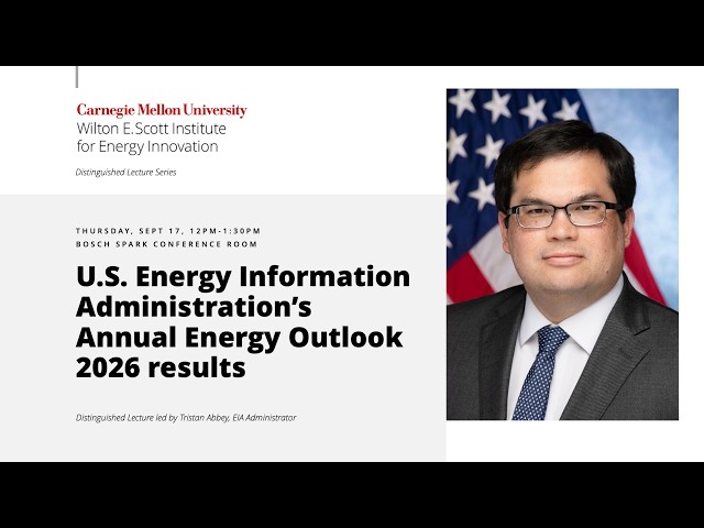 Distinguished Lecture with EIA Administrator Tristan Abbey