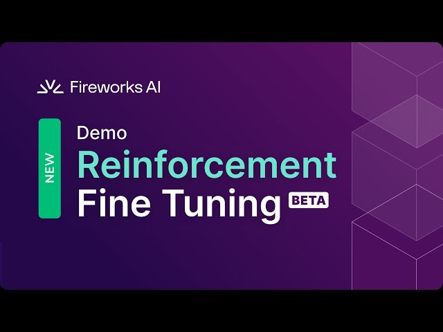 Reinforcement Fine-Tuning (RFT) on Fireworks AI - Demo