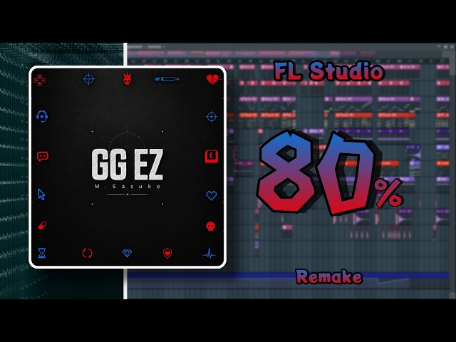 GG EZ - M.Sasuke (FL Studio Remake) + FLP & Tutorial