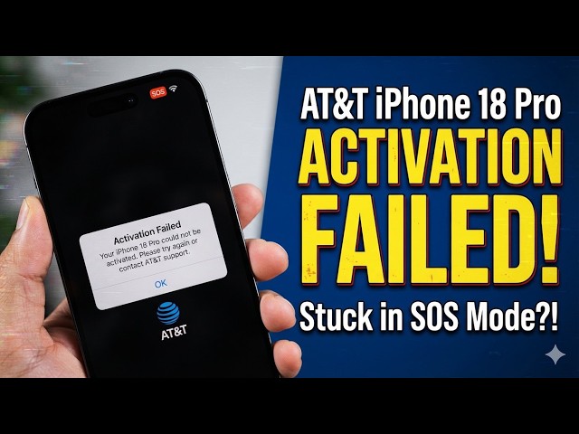 Breaking News! AT&T CANNOT Activate iPhone 18 Pro or Pro Max! "SOS-only"
