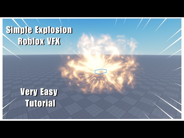 Simple Explosion Quick And Easy Roblox VFX Tutorial