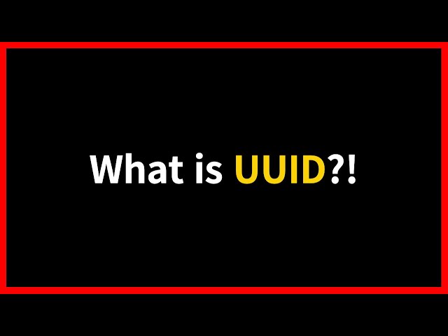 What is UUID?!