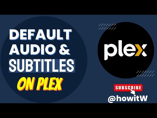 How to set default Audio and Subtitle language on Plex
