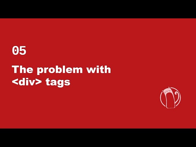 Web Development Basics #5 - The Problem with div Tags