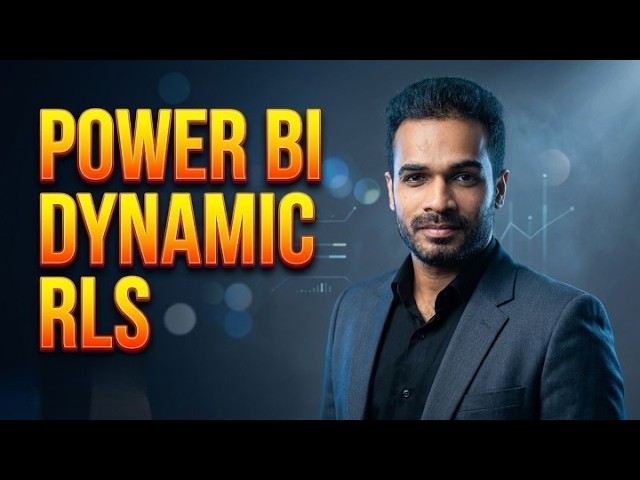 Master Power BI Dynamic RLS: End-to-End Practical Tutorial