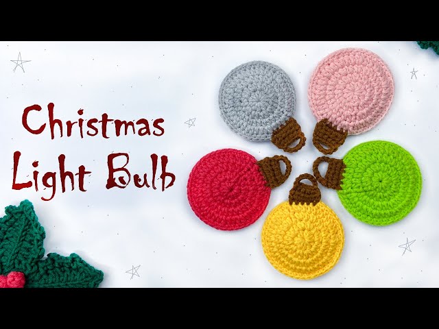 Easy Crochet Christmas Light Bulb Ornament Tutorial | Crochet Light Bauble DIY