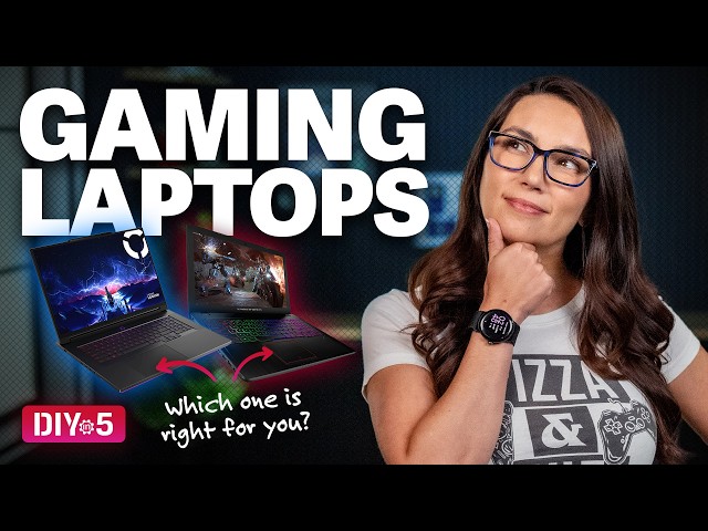 Choosing the Right Gaming Laptop - DIY in 5 Ep 283