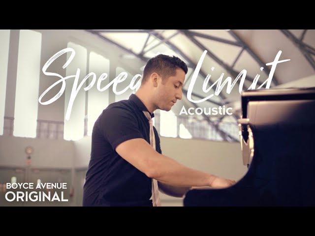 Boyce Avenue - Speed Limit (Acoustic)(Original Song) Spotify & Apple