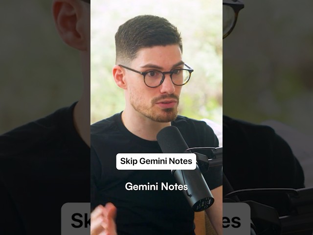 Skip Gemini Notes