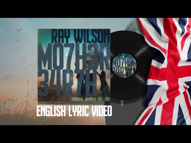 Ray Wilson | Mother Earth (official video) | English Lyrics version