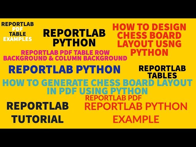 REPORTLAB|REPORTLAB PYTHON TUTORIAL|How To Generate Chess Board layout in Pdf using Python|PART:30