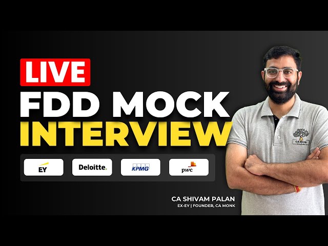 FDD Mock Interview || Big 4 Mock Interview for Financial Due Diligence