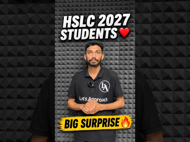 HSLC 2027 Students, READY আছানে? 🚨 11 October ত আহি আছে BIG SURPRISE! 🤫 | Let’s Approach #Shorts