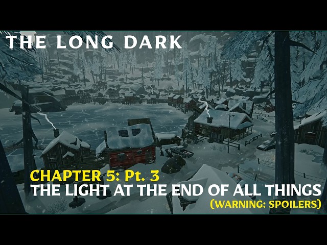Long Dark ~ Wintermute: Chapter 5 ~ Through The Wilderness With Will