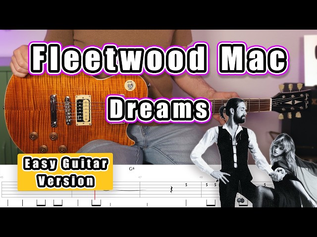 Fleetwood Mac - Dreams (Easy Beginner Guitar Tab & Chords)