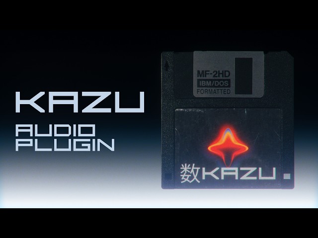 KAZU - New Audio VST Plugin Out Now