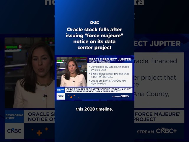 Oracle stock falls after issuing 'force majeure' notice on its data center project