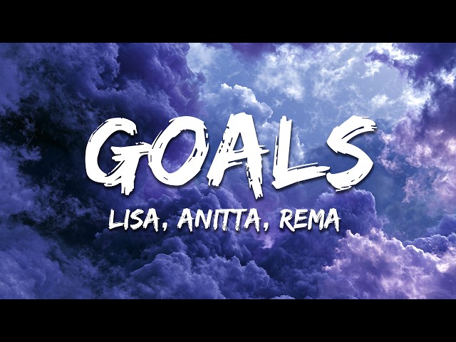 Anitta, LISA, Rema & FIFA Sound - Goals (Lyrics)