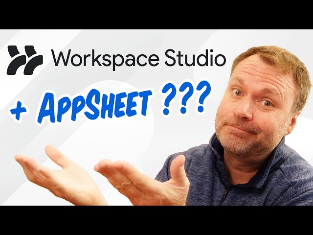 Google Workspace Studio Just Launched… But Where’s AppSheet?