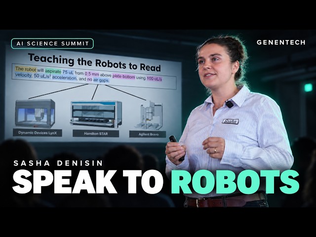 How to Make AI Speak to Lab Robots — Sasha Denisin, Genentech
