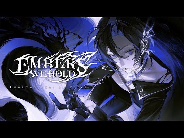 【3D CONCERT】#EmbersWeHold - Unnämed - Our 3D Concert