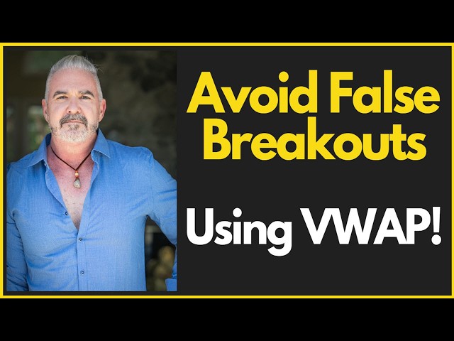 How Smart Money Uses VWAP to Trap You in Fake Breakouts