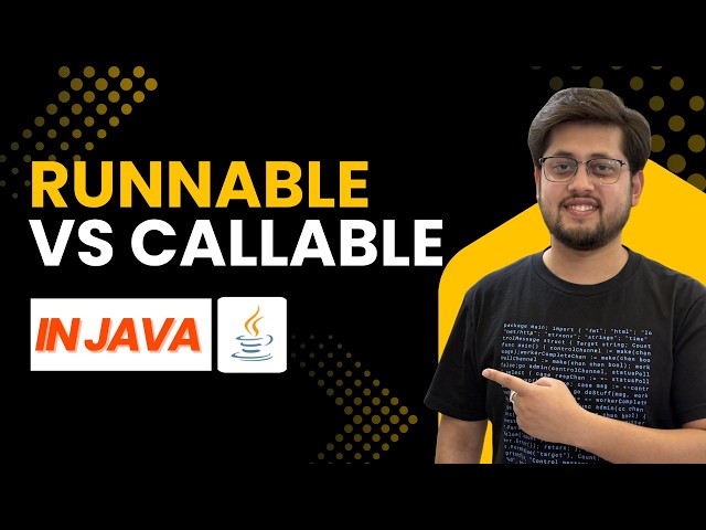 Runnable vs Callable in Java | Everything You Need to Know