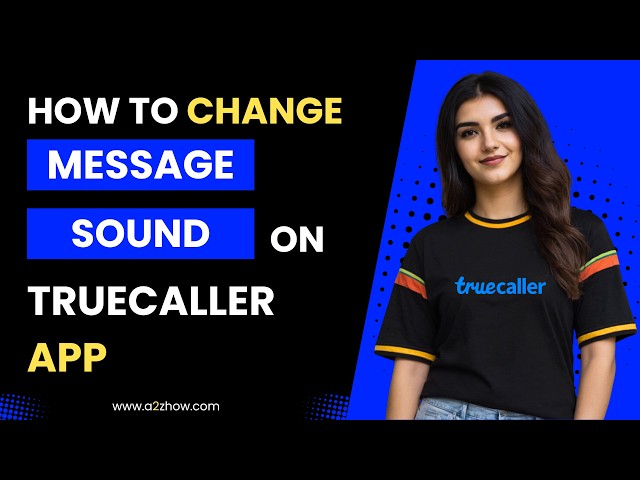 How To Change Message Sound On Truecaller App