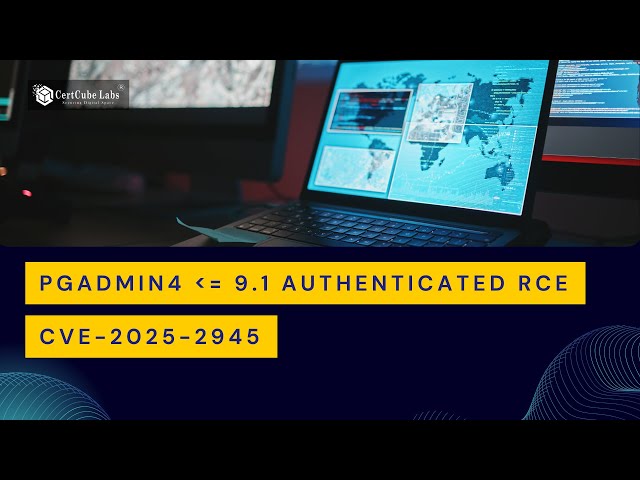 🚨PgAdmin4 ≤ 9.1 Authenticated RCE - CVE-2025-2945 | #cve #poc #pgadmin #rce #cybersecurity #certcube