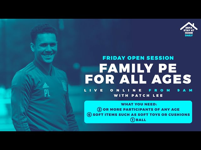 #SEFAStayAtHome LIVE | Family PE | Friday 17 April