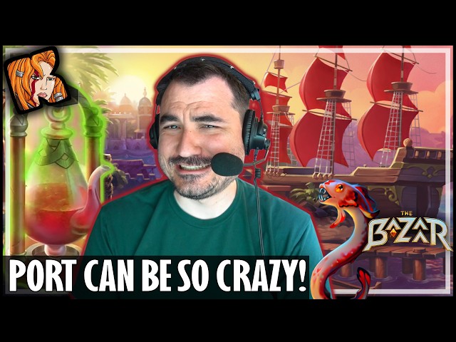 PORT CAN BE SO CRAZY! - The Bazaar