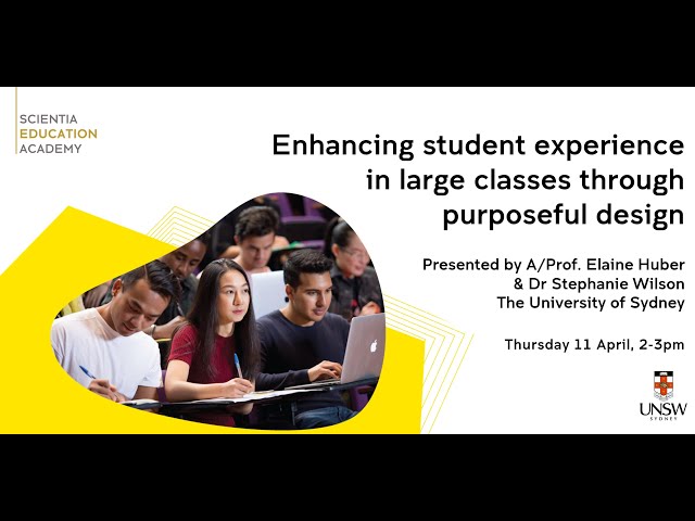 Enhancing student experience in large classes through purposeful design