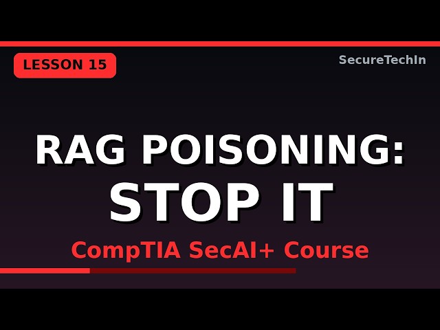 AI Security Lesson 15: RAG Poisoning Explained for Security Teams