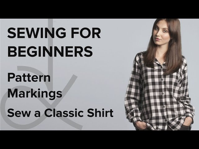 Sewing for Beginners, How to Sew a Shirt, Part 2
