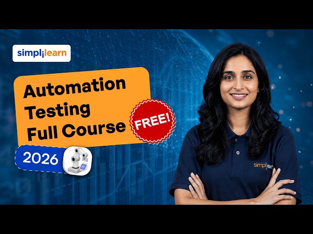 Automation Testing Full Course 2026 | Learn Automation Testing from Scratch in 7 Hours| Simplilearn