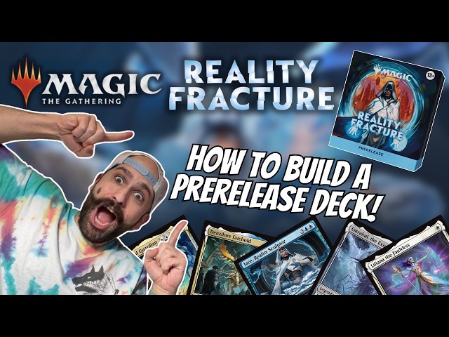 How to Build a Magic the Gathering Prerelease Deck | Reality Fracture