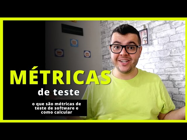 Métricas de Teste de Software - o que é e como usar