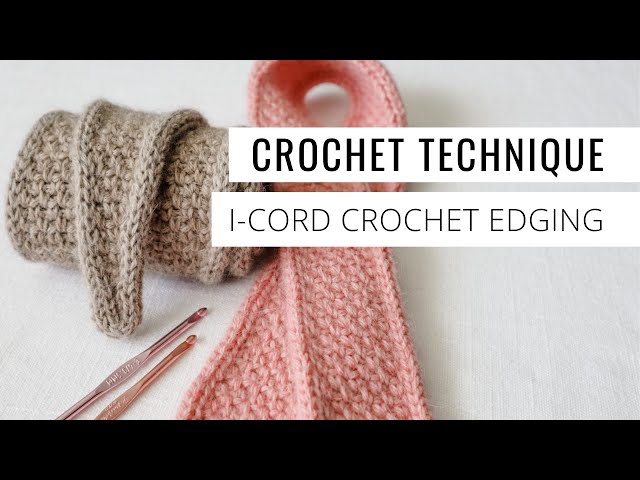 Crochet I-Cord Edging // Easy Applied I-Cord Border