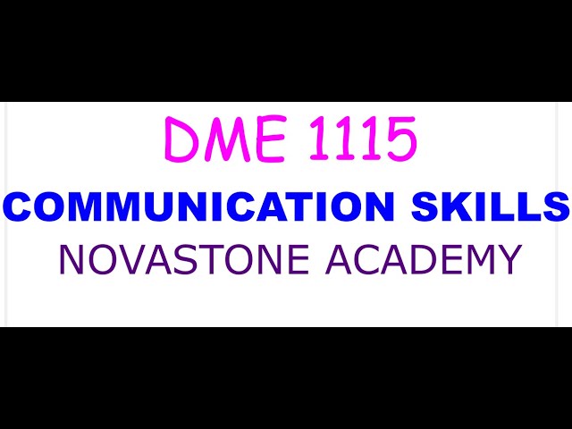 DME 1115  || COMMUNICATION SKILLS