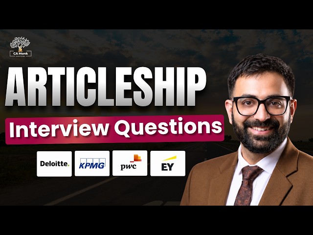 Top 35 CA Articleship Interview Questions | Big 4 & CA Firms