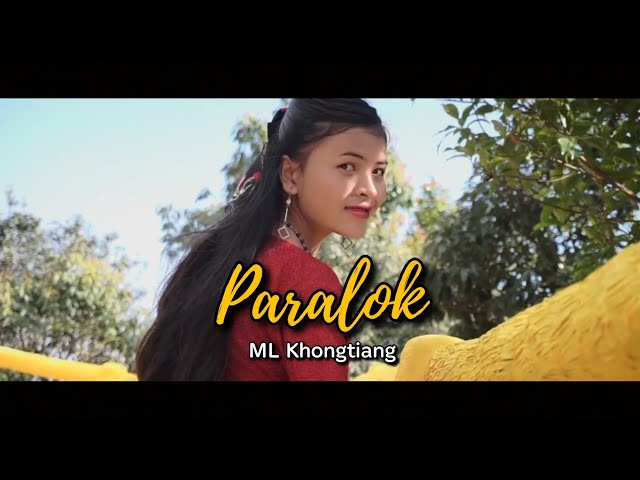 Paralok || New Official Music Video || ML.Khongtiang || 2024