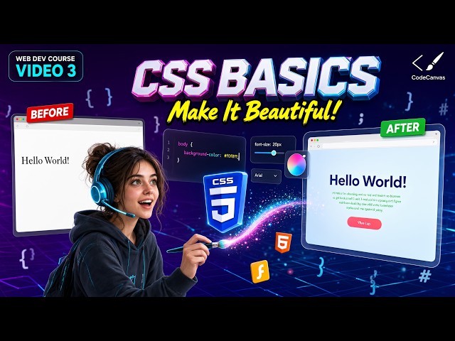 CSS Basics - How to Make Your Website Beautiful | Web Dev Course - Video 3