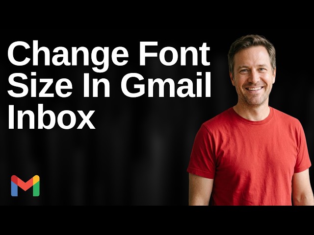 How To Change Font Size In Gmail Inbox (Easy Guide)