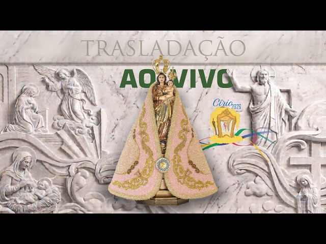 Santa Missa e Trasladação - Círio 2026