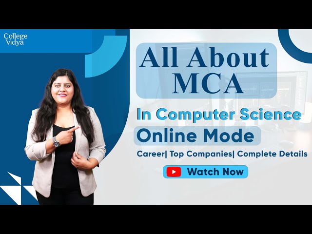 What is Online MCA in Computer Science? Complete Details | Salary | Fees