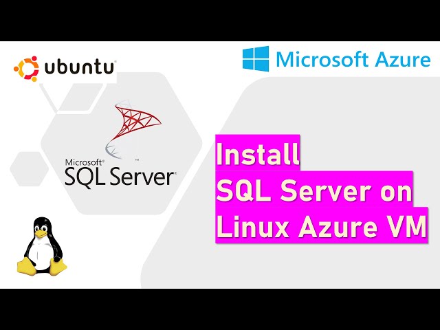 Install SQL Server on Linux Azure VM