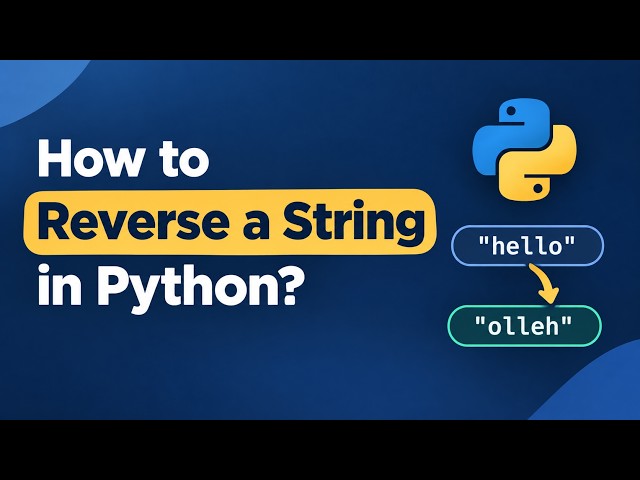How To Reverse A String In Python? | Python Me String Kaise Reverse Kare?