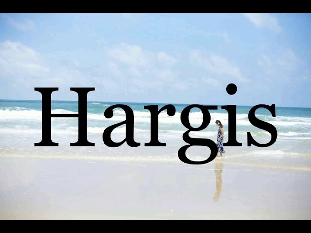How To Pronounce Hargis🌈🌈🌈🌈🌈🌈Pronunciation Of Hargis