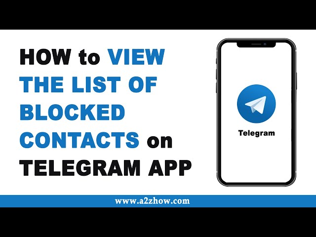 How to View the List of Blocked Contacts on Telegram App